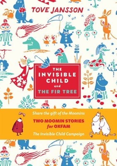 The Invisible Child & The Fir Tree by Tove Jansson